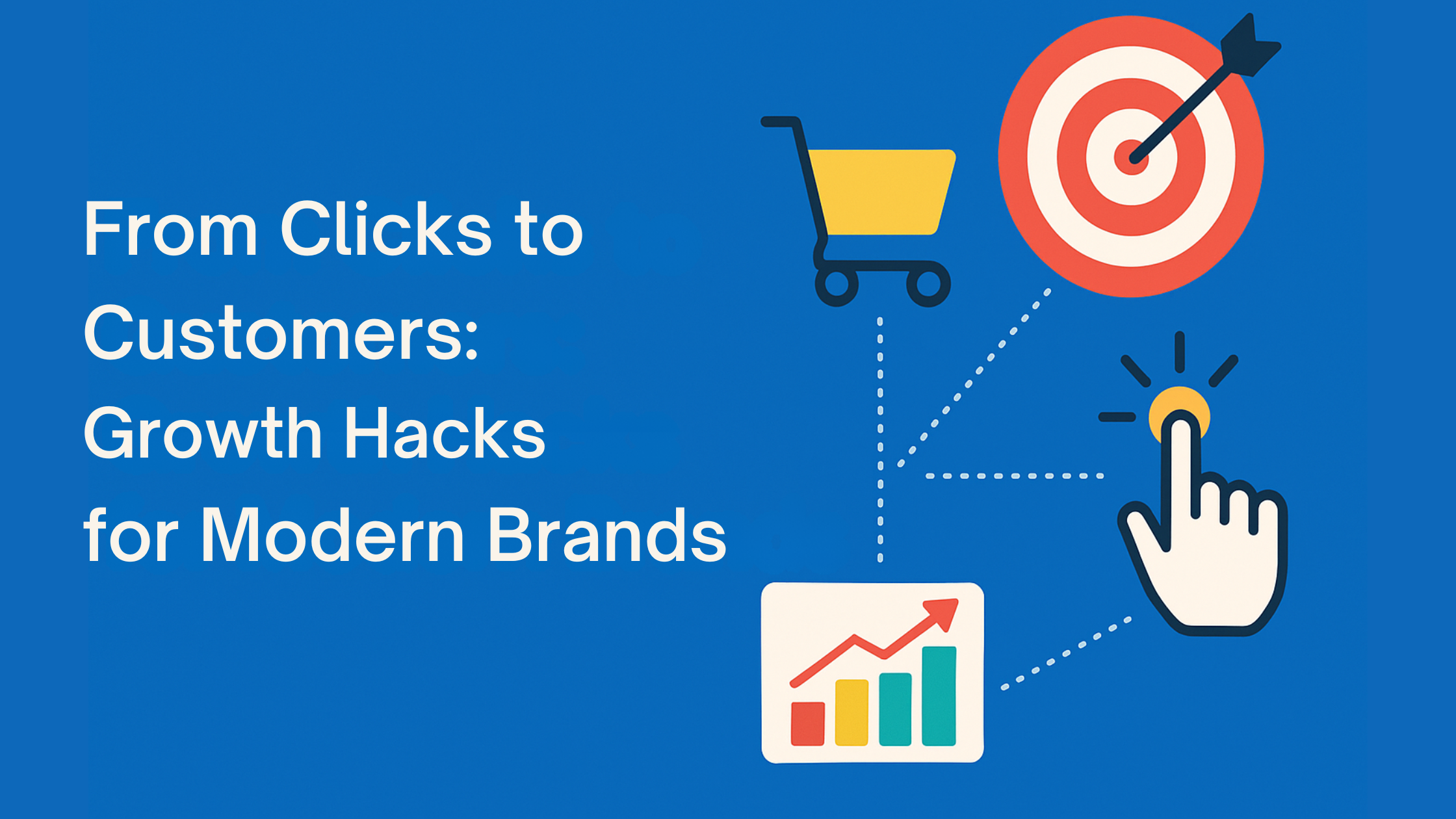 Growth hacks for modern brands